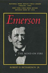 The best books on Ralph Waldo Emerson - Emerson: The Mind on Fire by Robert D Richardson