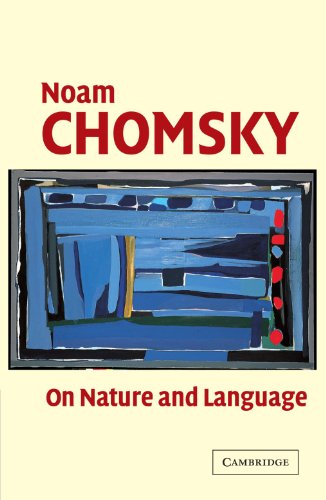 On Nature and Language by Noam Chomsky