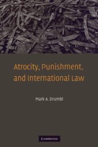 The best books on Transitional Justice - Atrocity, Punishment, and International Law by Mark A Drumbl