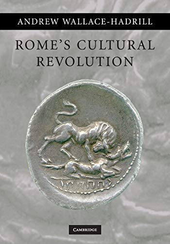 Rome's Cultural Revolution by Andrew Wallace-Hadrill