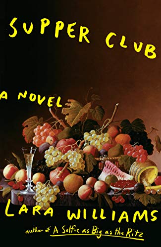 Supper Club: A Novel by Lara Williams