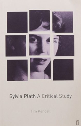 Sylvia Plath: A Critical Study by Tim Kendall