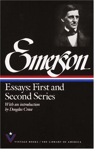 Essays: First and Second Series by Ralph Waldo Emerson