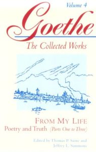 From My Life: Poetry and Truth by Johann Wolfgang von Goethe