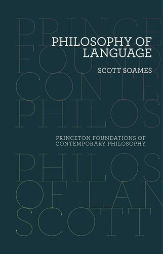 Philosophy of Language by Scott Soames
