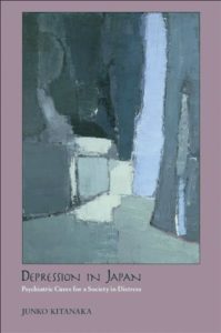 The best books on Japan - Depression in Japan: Psychiatric Cures for a Society in Distress by Junko Kitanaka