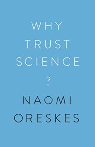The Best Climate Books of 2019 - Why Trust Science? by Naomi Oreskes