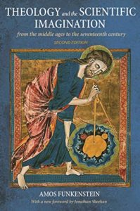 The best books on The History of Science and Religion - Theology and the Scientific Imagination by Amos Funkenstein