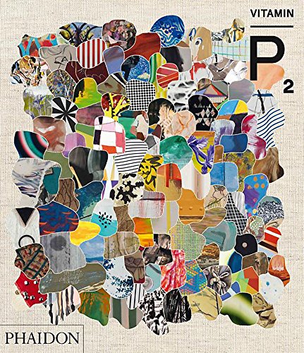 Vitamin P2: New Perspectives in Painting by Barry Schwabsky