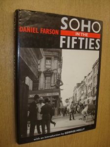 Soho in the Fifties by Daniel Farson