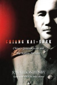 Chiang Kai-Shek by Jonathan Fenby