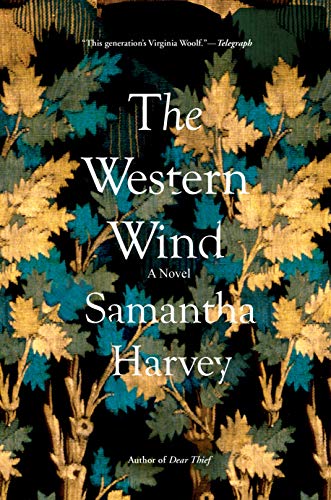 The Western Wind: A Novel by Samantha Harvey