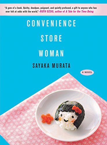 Convenience Store Woman: A Novel by Sayaka Murata