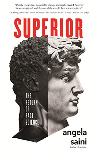 Superior: The Return of Race Science by Angela Saini