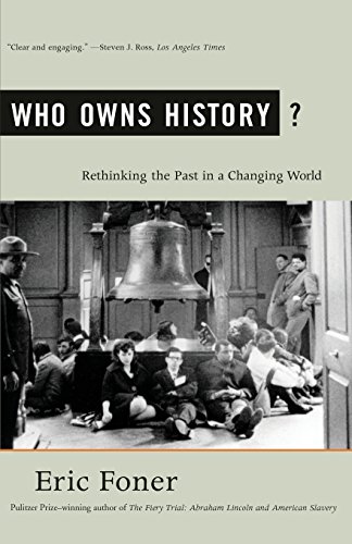 Who Owns History? by Eric Foner