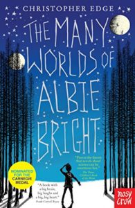 The Best Science-based Novels for Children - The Many Worlds of Albie Bright by Christopher Edge