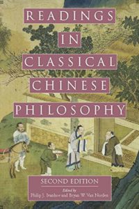 Readings in Classical Chinese Philosophy by Bryan Van Norden & Philip Ivanhoe