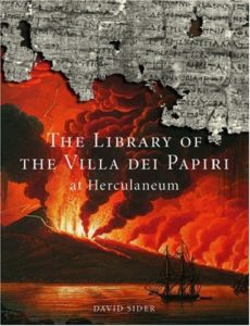 The best books on The Epicureans - The Library of the Villa Dei Papiri at Herculaneum by David Sider