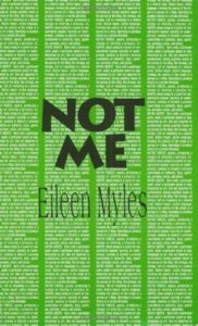 The Best of Autofiction - Not Me by Eileen Myles
