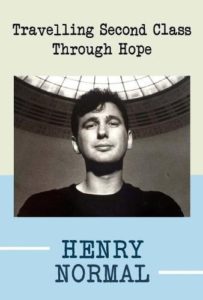 The best books on Human Imperfection - Travelling Second Class Through Hope by Henry Normal