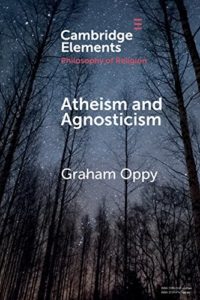 The best books on Atheist Philosophy of Religion - Atheism and Agnosticism by Graham Oppy