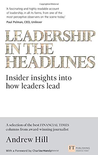 Leadership in the Headlines by Andrew Hill