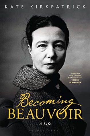 Becoming Beauvoir: A Life by Kate Kirkpatrick