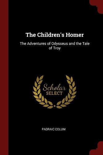 The Children's Homer by Padraic Colum