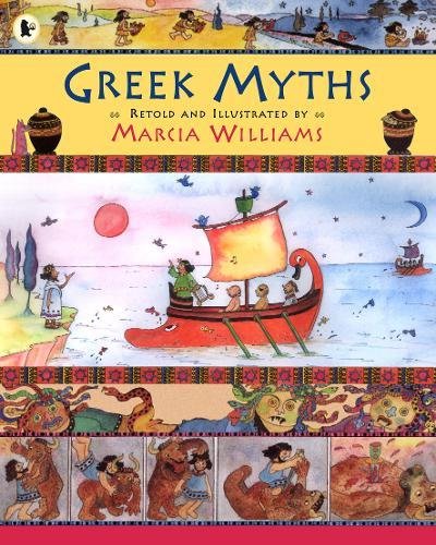 The Greek Myths by Marcia Williams