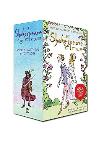 The Shakespeare Stories by Andrew Matthews