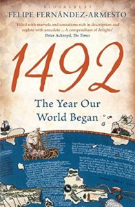 The best books on Global History - 1492: The Year Our World Began by Felipe Fernández-Armesto