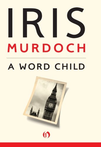 A Word Child by Iris Murdoch
