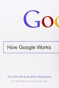 The best books on Personal Branding - How Google Works by Eric Schmidt & Jonathan Rosenberg