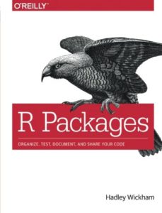 The best books on Computer Science for Data Scientists - R Packages: Organize, Test, Document, and Share Your Code by Hadley Wickham