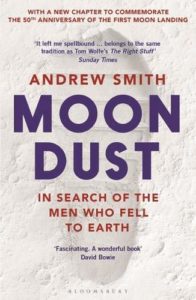 The Best Apollo Books - Moondust: In Search of the Men Who Fell to Earth by Andrew Smith