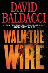 The Best Mystery Books - Walk the Wire by David Baldacci