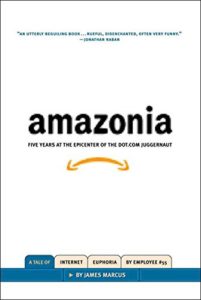 The best books on Ralph Waldo Emerson - Amazonia: Five Years at the Epicenter of the Dot.Com Juggernaut by James Marcus