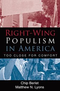 The best books on The Far Right - Right-Wing Populism in America: Too Close for Comfort by Chip Berlet & Matthew N. Lyons