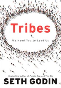 The best books on Marketing - Tribes: We Need You to Lead Us by Seth Godin