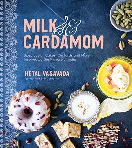 Milk & Cardamom by Hetal Vasavada