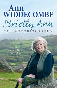 The best books on Childhood Innocence - Strictly Ann: The Autobiography by Ann Widdecombe