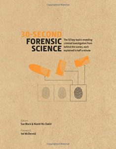 The best books on Death - 30-Second Forensic Science by Niamh Nic Daeid & Sue Black