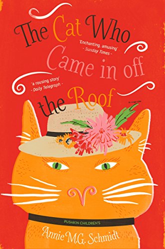 The Cat Who Came in off the Roof Annie M.G. Schmidt, translated by David Colmer