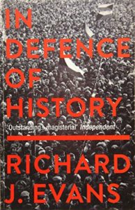 The Best History Books: the 2020 Wolfson Prize shortlist - In Defence Of History by Richard Evans