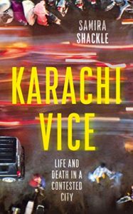 The Best Narrative Nonfiction Books - Karachi Vice by Samira Shackle