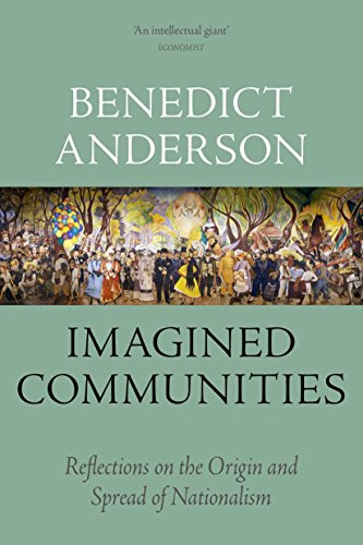 Imagined Communities by Benedict Anderson