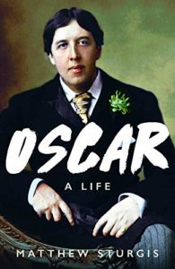 The Best History Books: the 2019 Wolfson Prize shortlist - Oscar: A Life by Matthew Sturgis