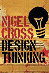 The best books on Data Science - Design Thinking: Understanding How Designers Think and Work by Nigel Cross