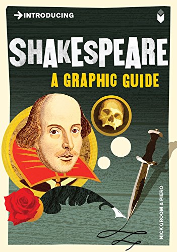 Introducing Shakespeare: A Graphic Guide by Nick Groom