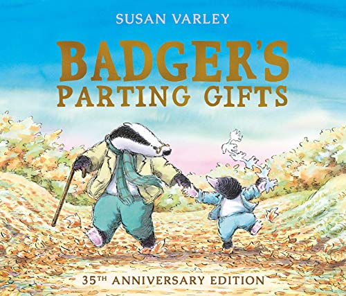 Badger's Parting Gifts by Susan Varley